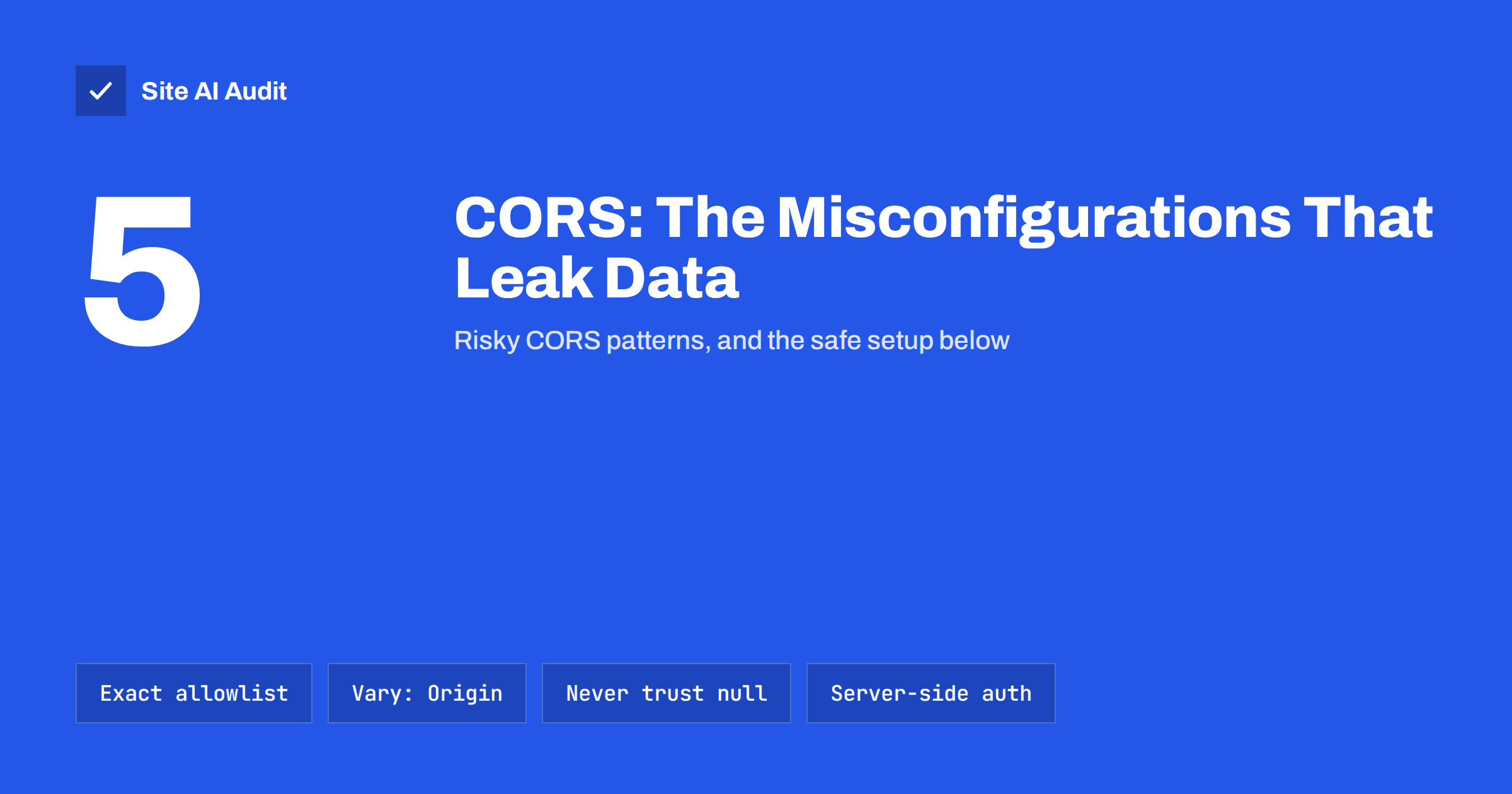 CORS Explained: The Misconfigurations That Expose Your Data