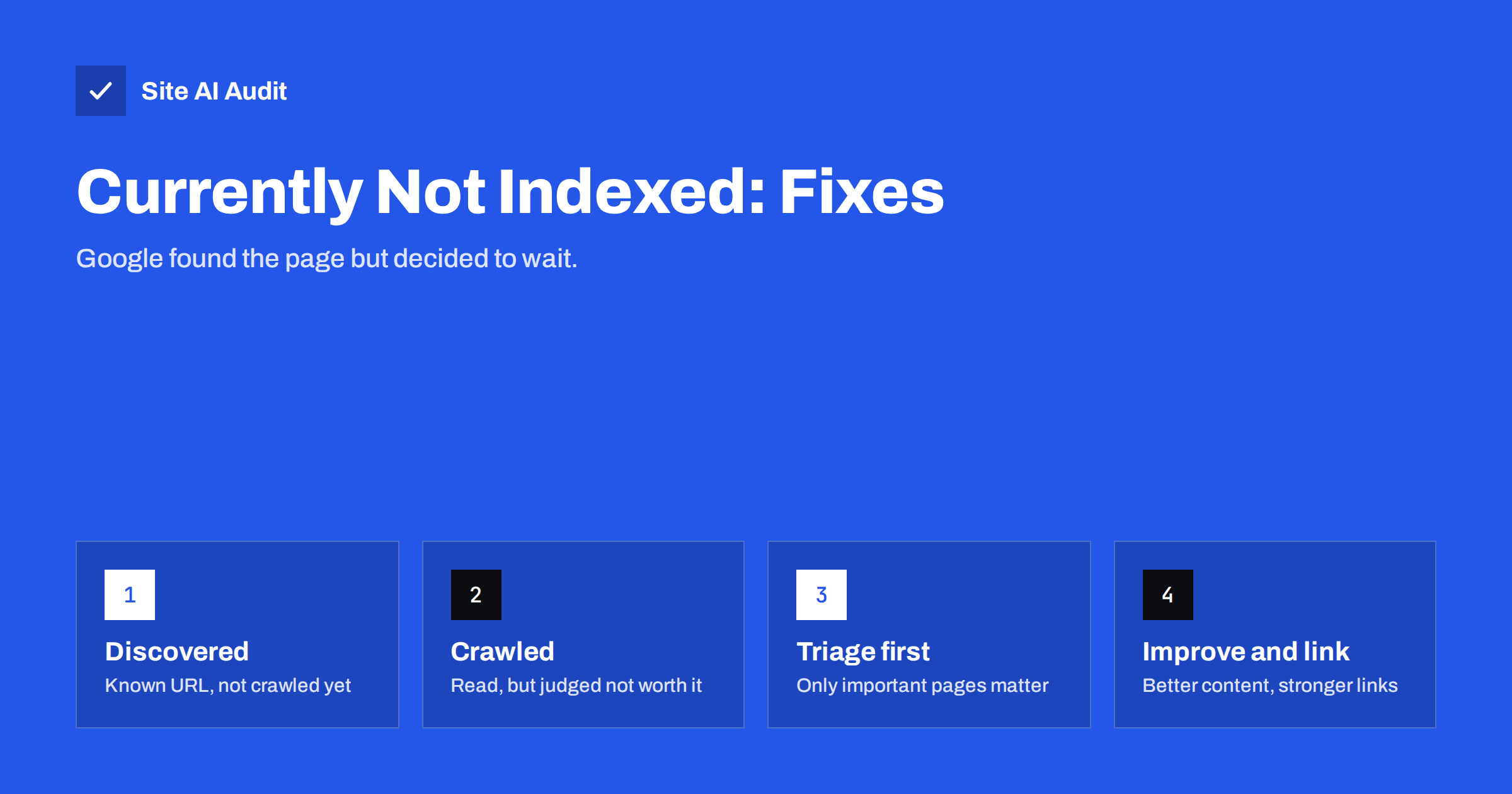 Crawled or Discovered, Currently Not Indexed: How to Fix It