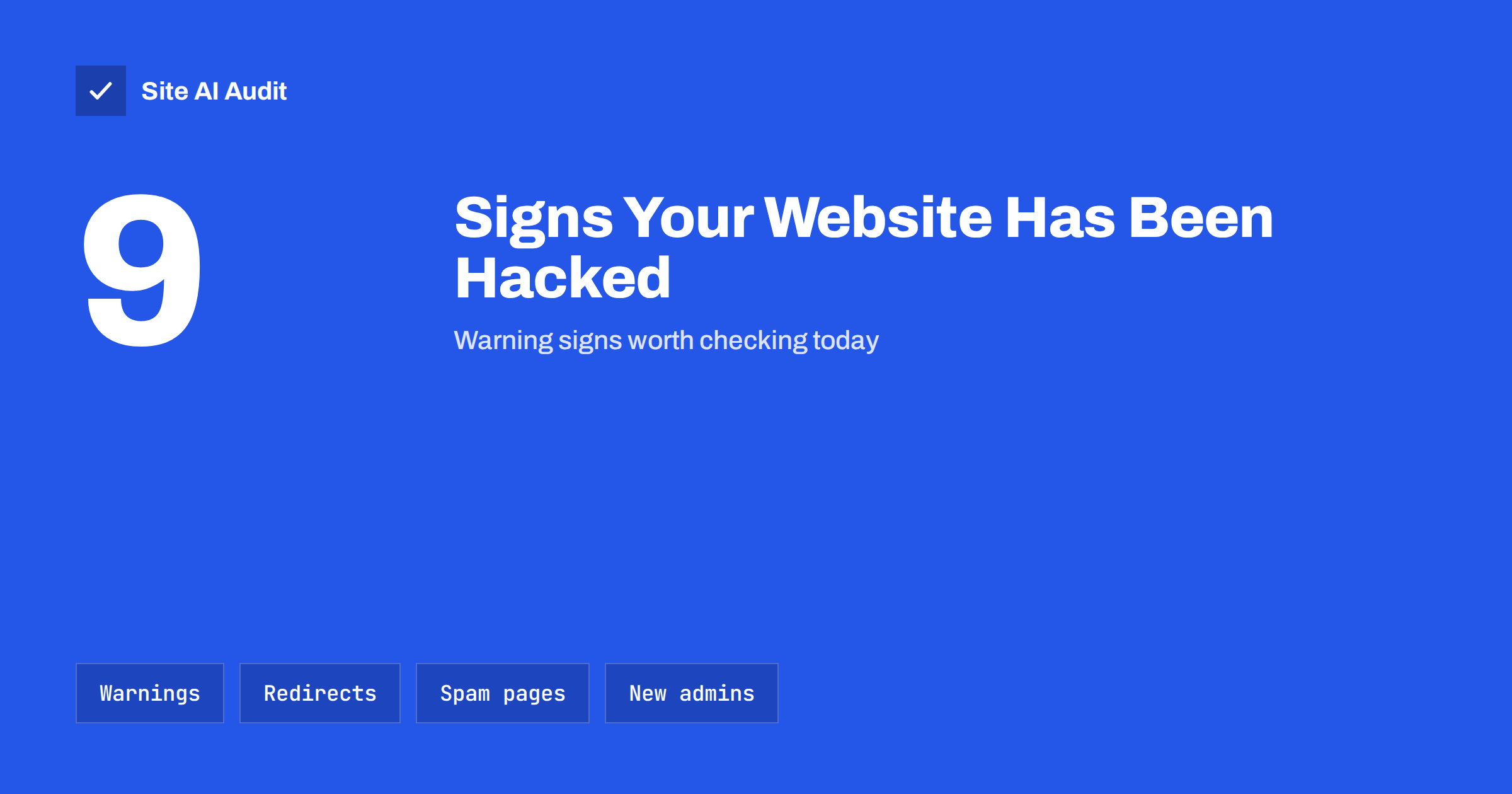 9 Signs Your Website Has Been Hacked (and How to Check)