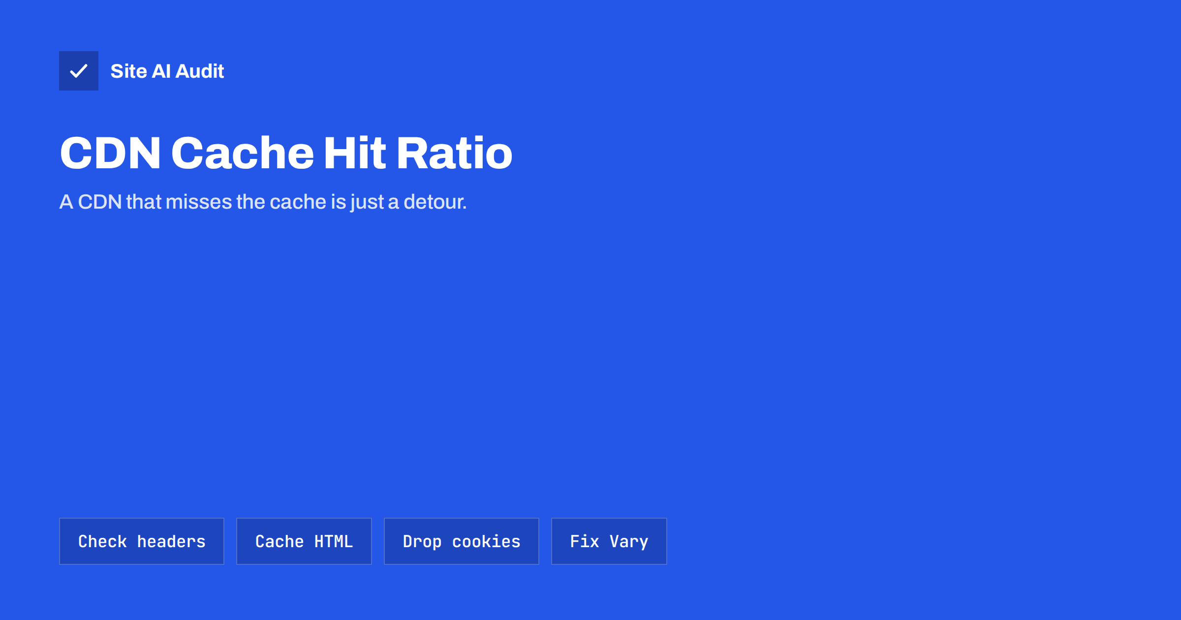CDN Cache Hit Ratio: Why Your CDN Is Not Making You Faster