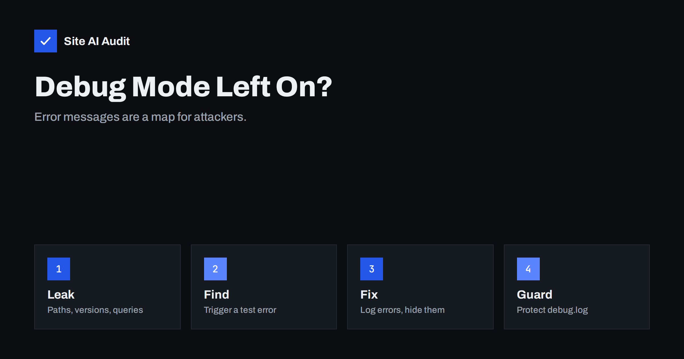 Exposed Error Messages and Debug Mode: Hide Them Now